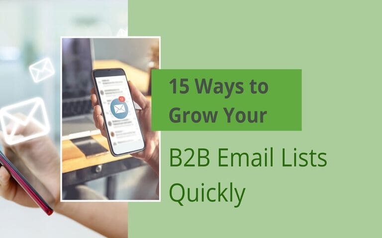 15 Ways to Grow Your B2B Email Lists Quickly