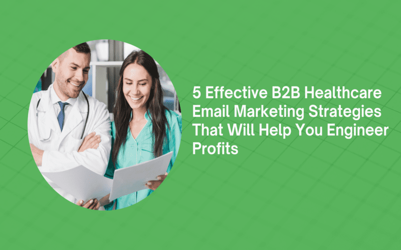 B2B Healthcare Email Marketing Strategies