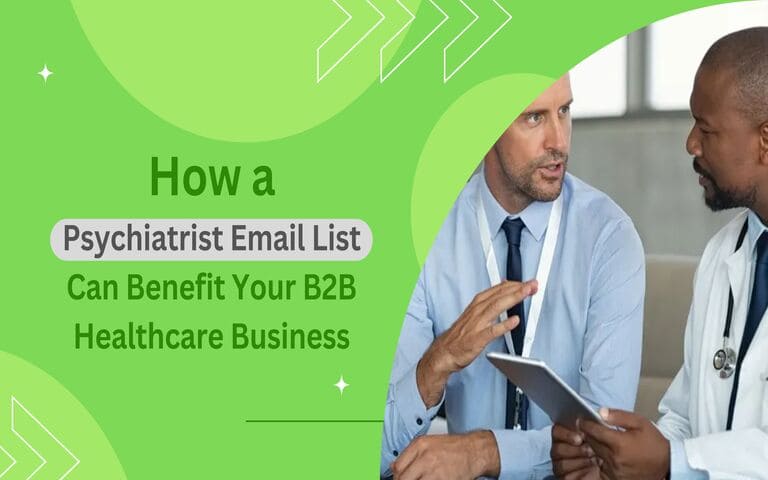 How a Psychiatrist Email List Can Benefit Your b2b Healthcare Business