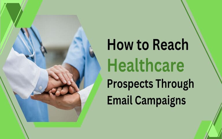 How to reach healthcare prospects through email campaign