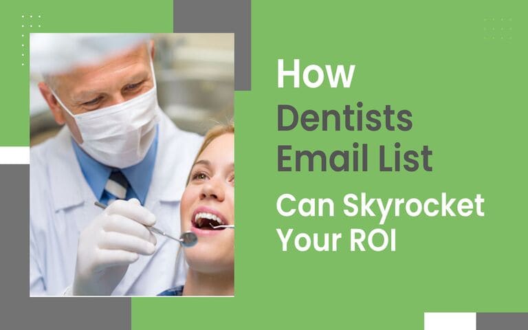 How Dentists Email List Can Skyrocket Your ROI