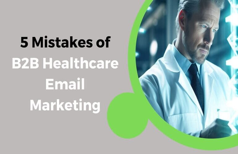 5 Mistake of B2B Healthcare Email Marketing