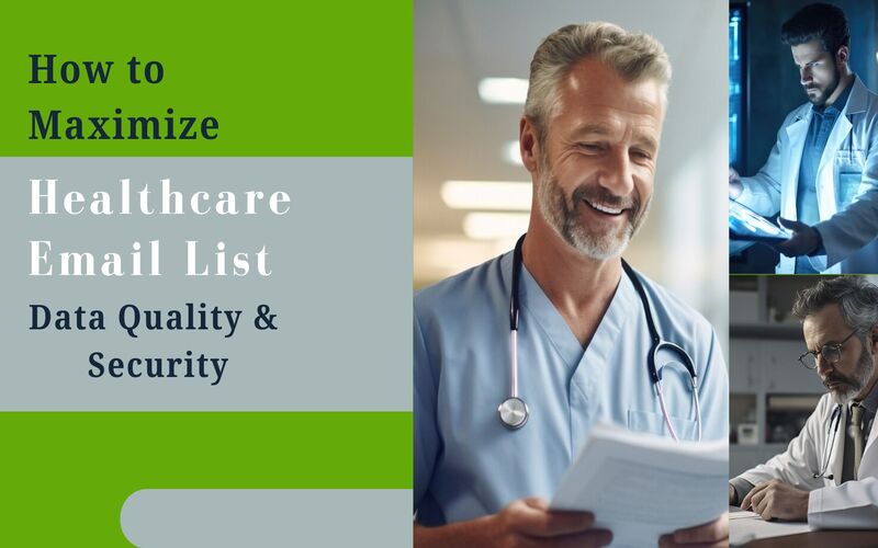 How to Maximize Healthcare Email List Data Quality & Security